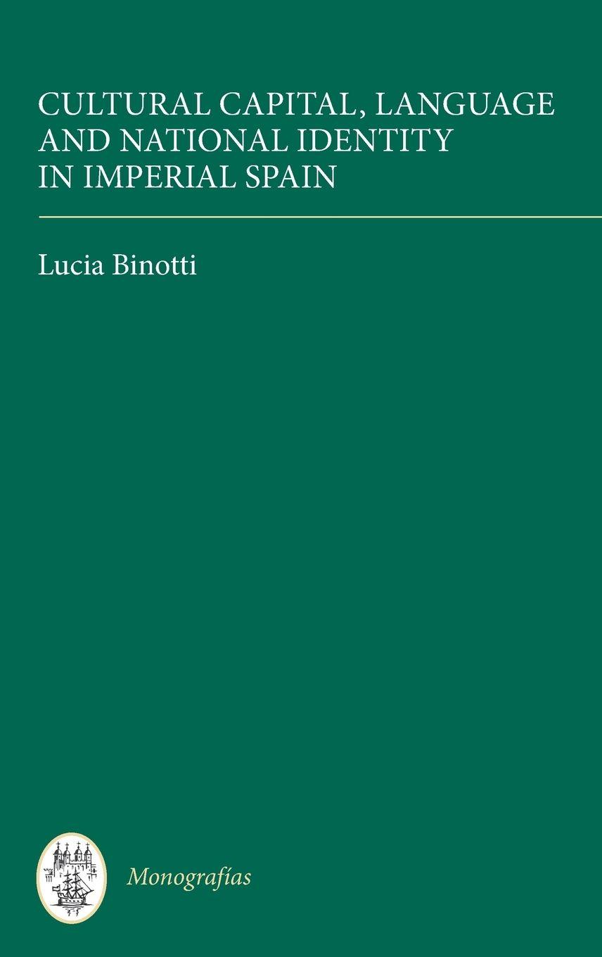 Vorderes Coverbild Cultural Capital, Language and National Identity in Imperial Spain