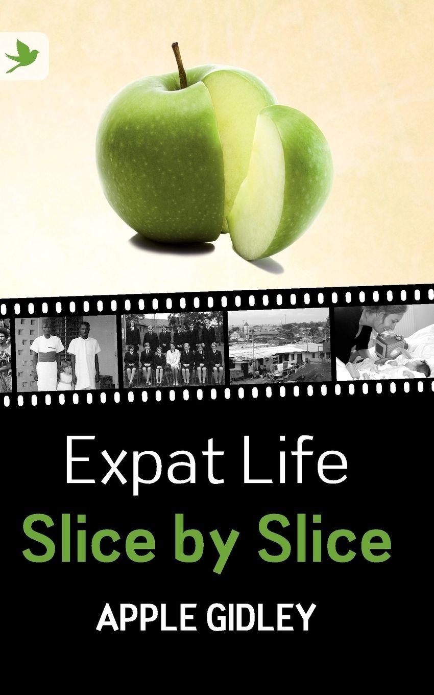 Vorderes Coverbild Expat Life Slice by Slice