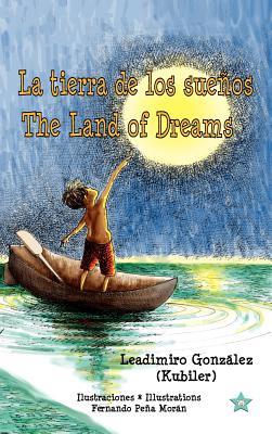 Vorderes Coverbild La tierra de los sueños * The Land of Dreams