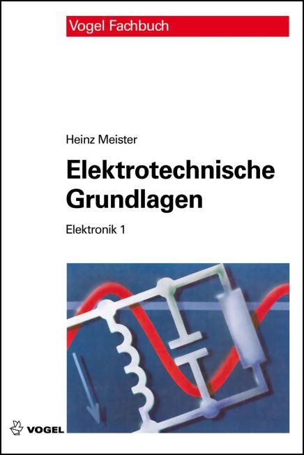 Vorderes Coverbild Elektronik 1. Elektrotechnische Grundlagen