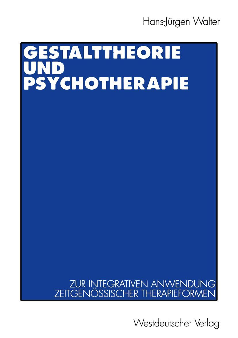 Vorderes Coverbild Gestalttheorie und Psychotherapie