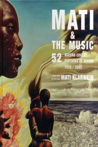 Vorderes Coverbild Mati & the Music: 52 Record Covers 1955-2005