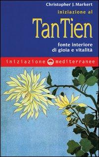 Vorderes Coverbild Iniziazione al tan-tien. Fonte interiore di gioia e vitalità