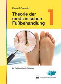 Vorderes Coverbild Theorie der medizinischen Fußbehandlung 1