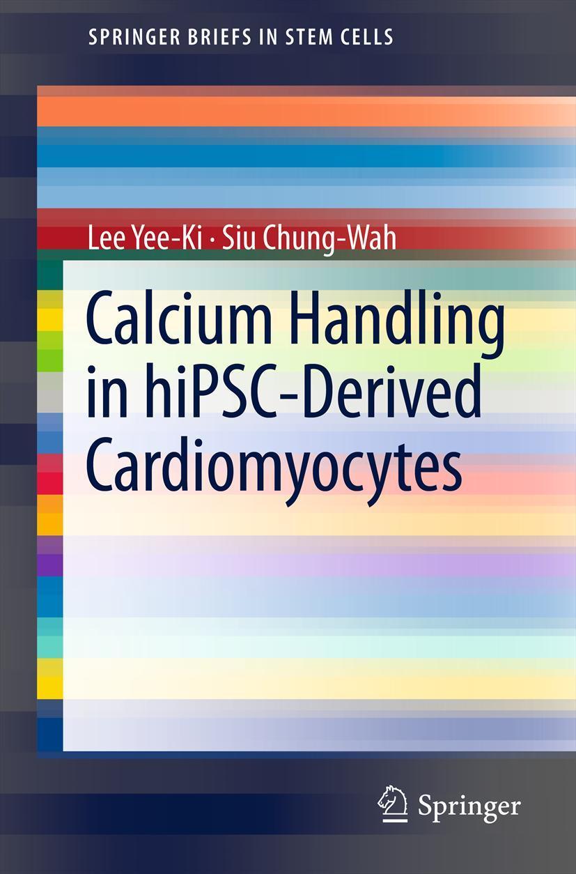 Vorderes Coverbild Calcium Handling in hiPSC-Derived Cardiomyocytes