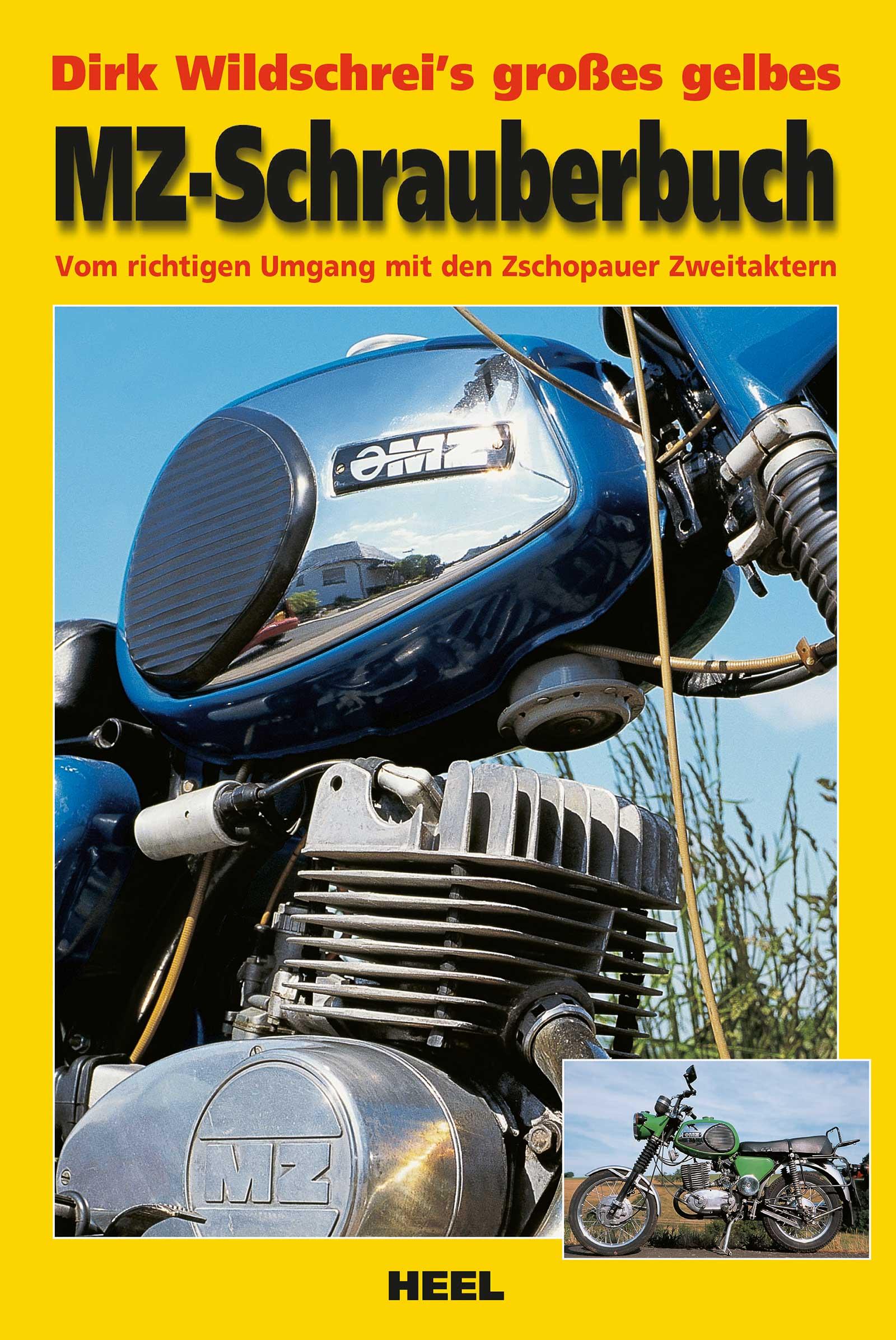 Vorderes Coverbild Dirk Wildschrei's großes gelbes MZ-Schrauberbuch