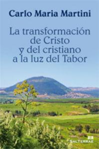 Vorderes Coverbild La transformación de Cristo y del cristiano a la luz del Tabor