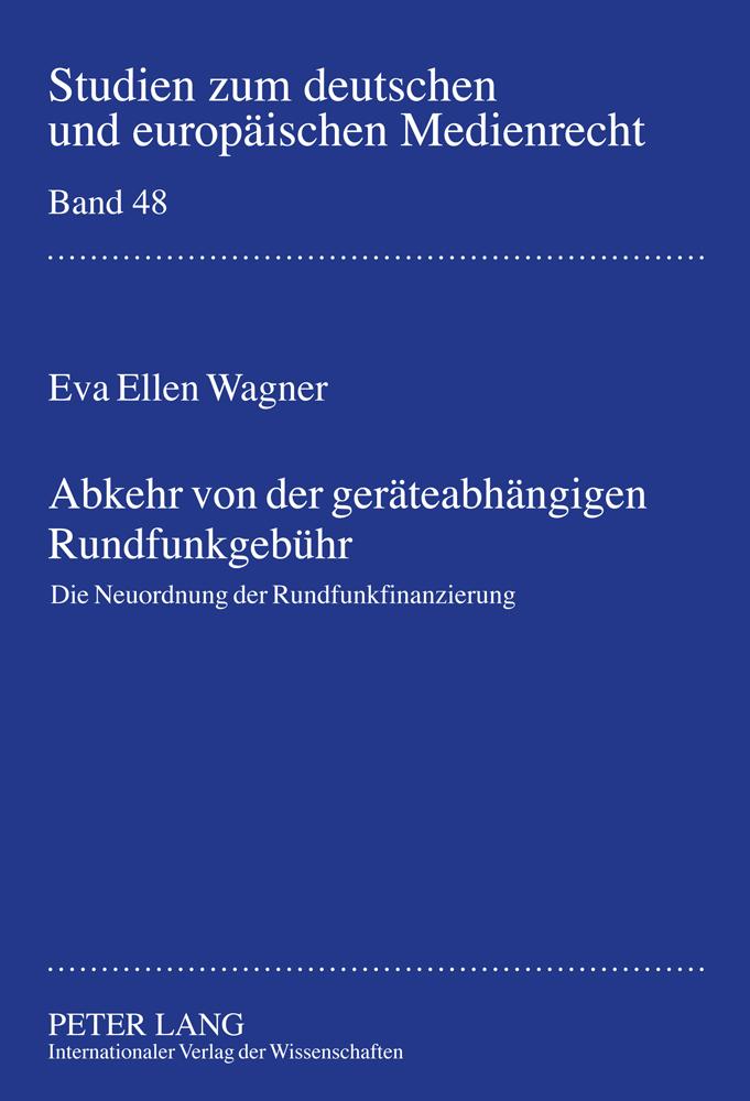 Vorderes Coverbild Abkehr von der geräteabhängigen Rundfunkgebühr