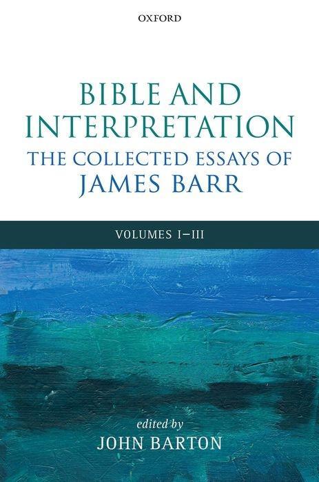 Vorderes Coverbild Bible and Interpretation: The Collected Essays of James Barr
