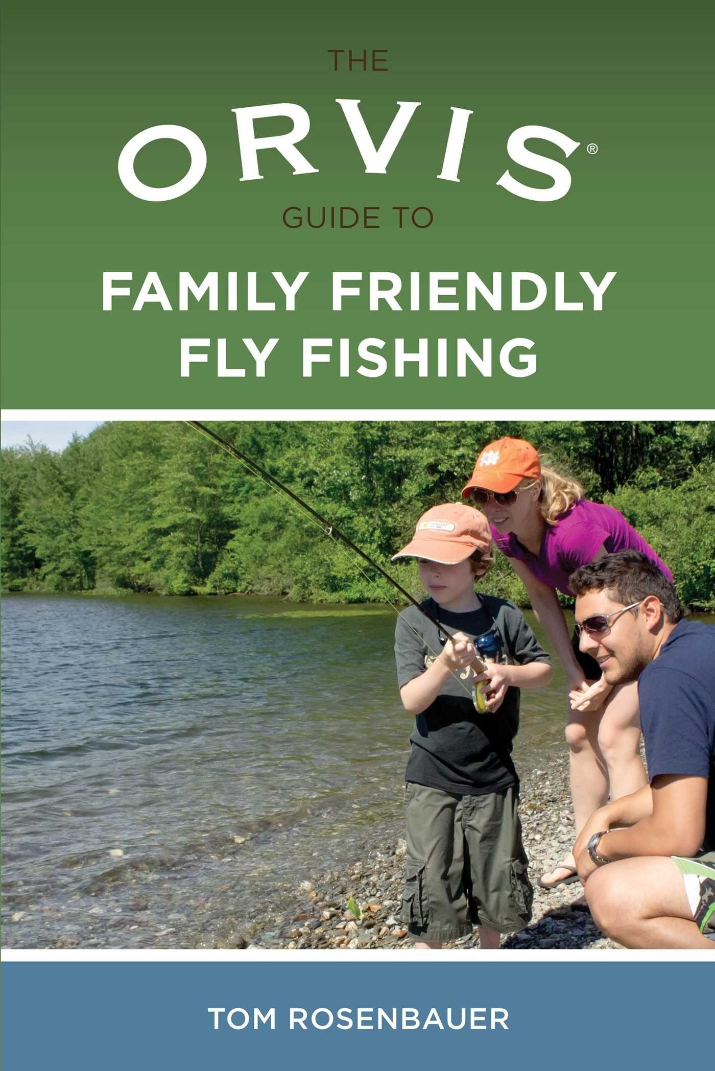 Vorderes Coverbild Orvis Guide to Family Friendly Fly Fishing
