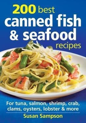 Vorderes Coverbild 200 Best Canned Fish & Seafood Recipes