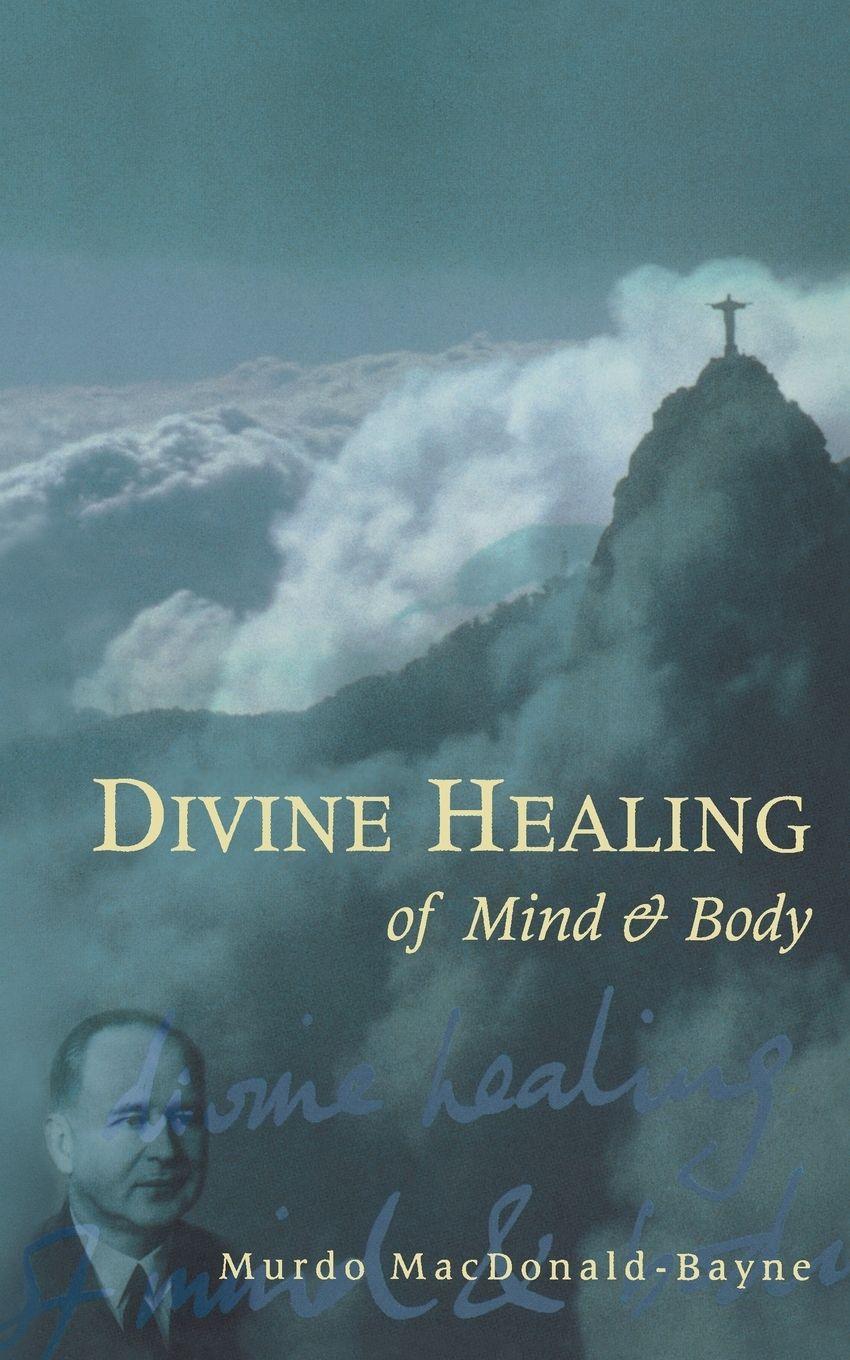 Vorderes Coverbild Divine Healing Of Mind & Body