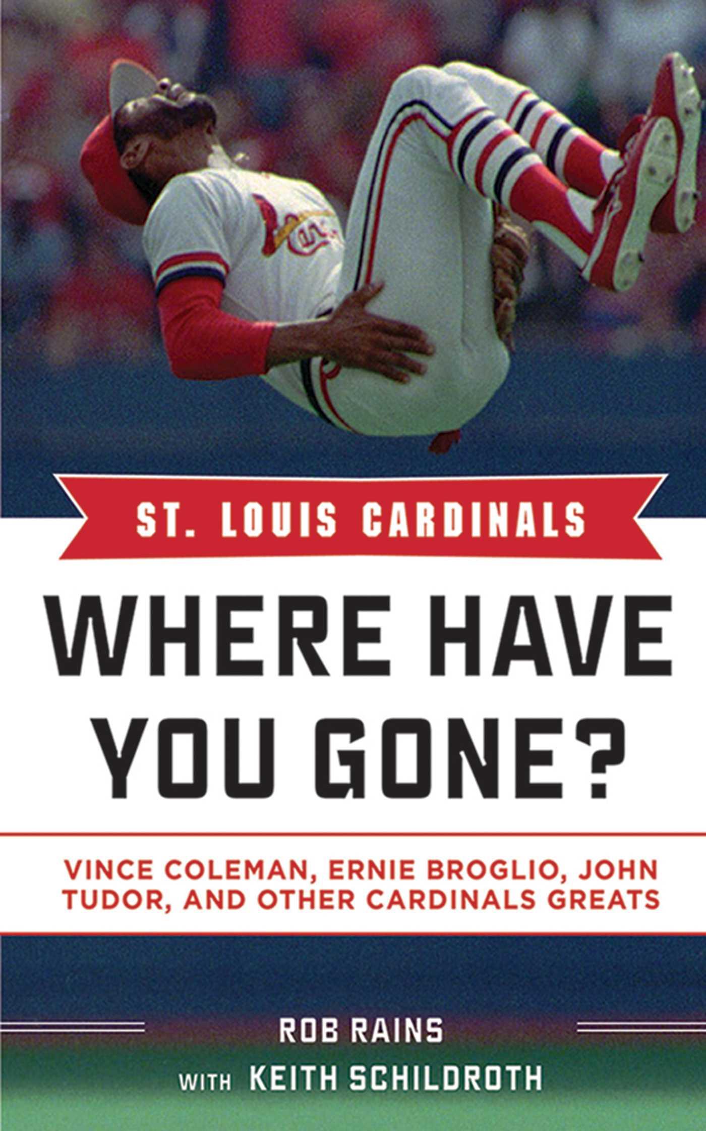 Vorderes Coverbild St. Louis Cardinals: Where Have You Gone?