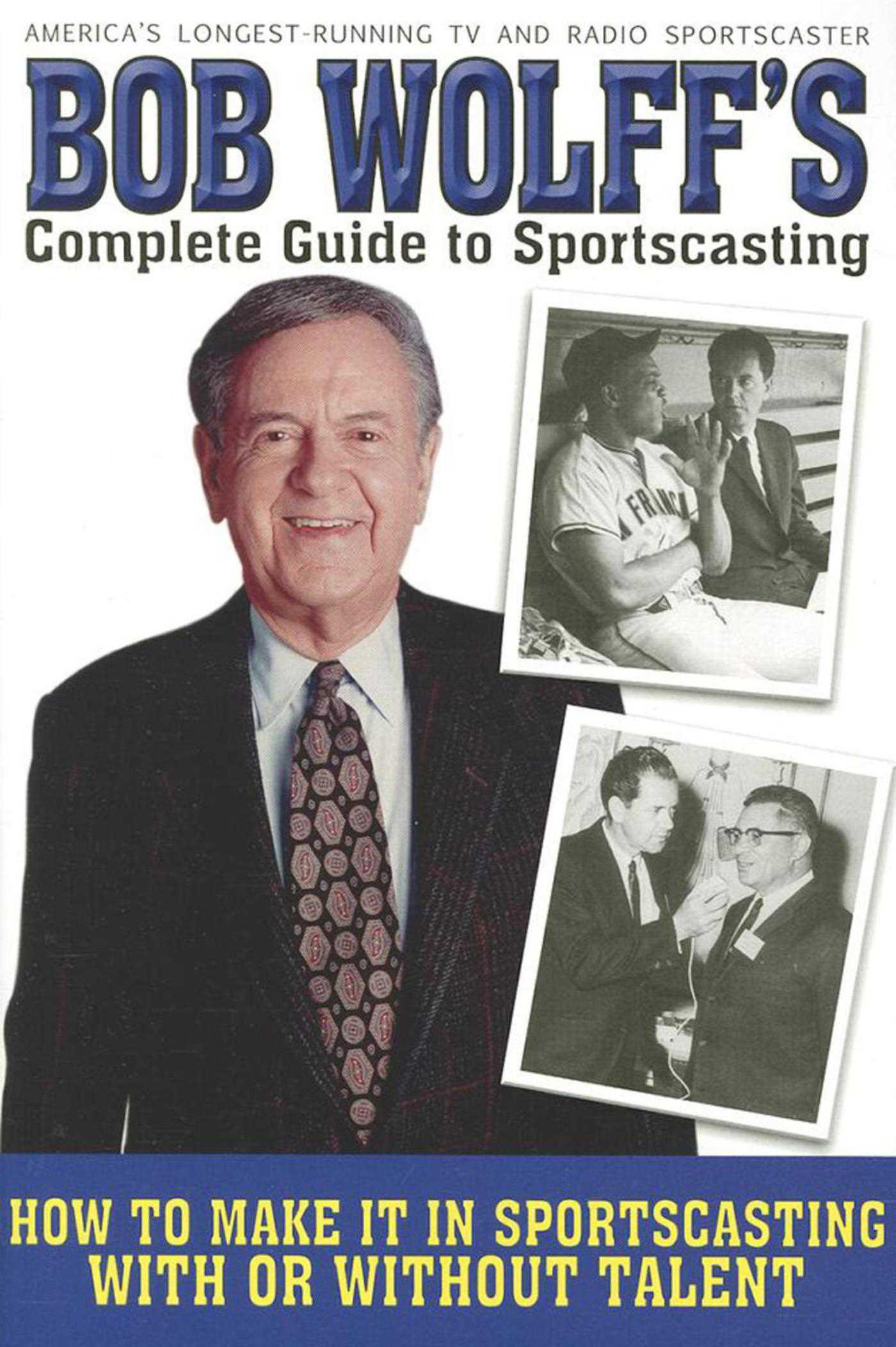 Vorderes Coverbild Bob Wolff's Complete Guide to Sportscasting