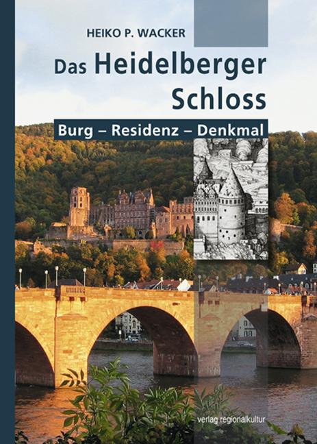 Vorderes Coverbild Das Heidelberger Schloss
