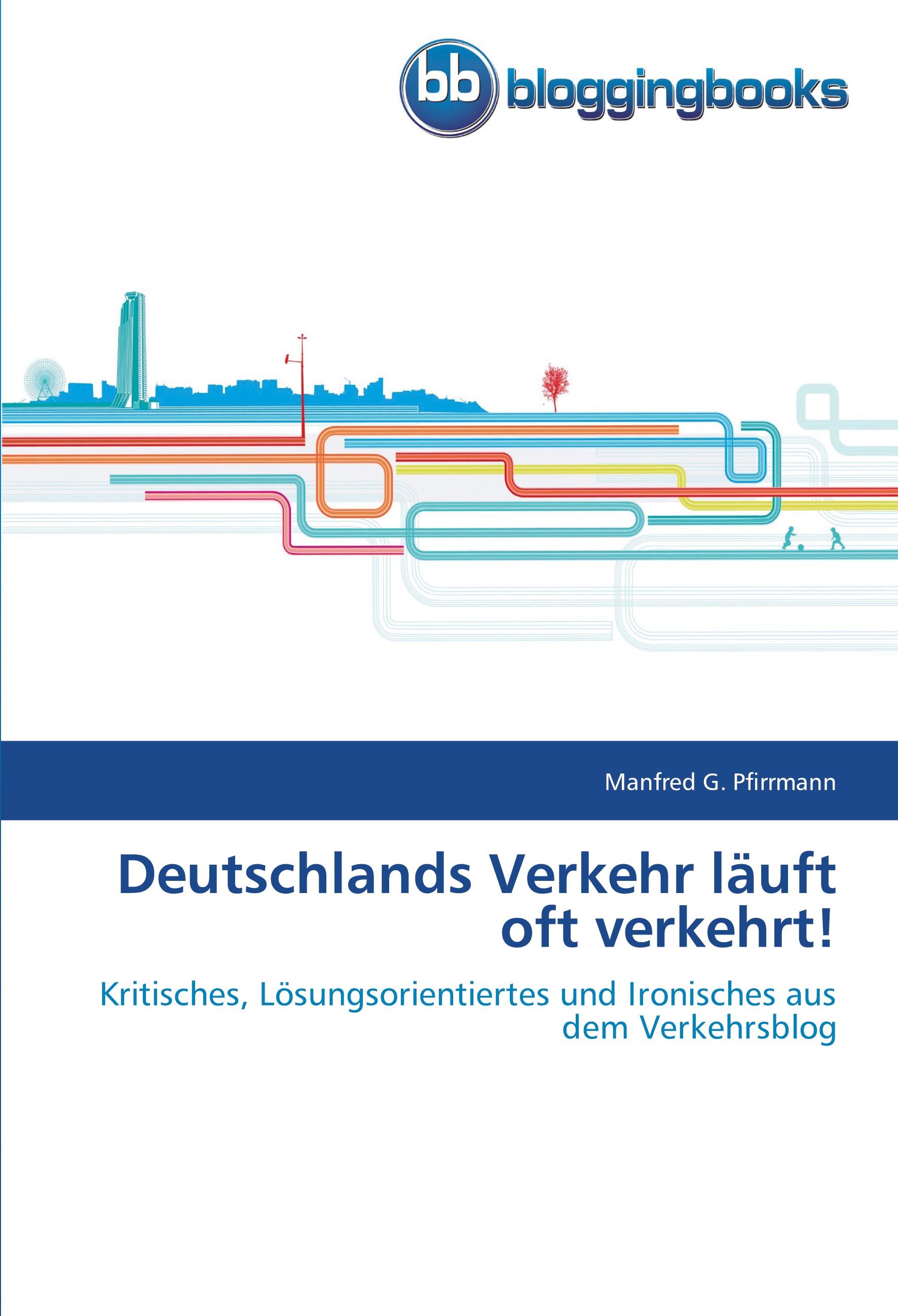 Vorderes Coverbild Deutschlands Verkehr läuft oft verkehrt!