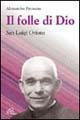 Vorderes Coverbild Il folle di Dio. San Luigi Orione