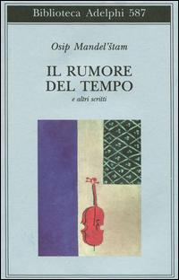 Vorderes Coverbild Il rumore del tempo e altri scritti