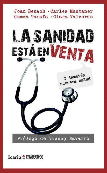 Vorderes Coverbild La sanidad está en venta : y también nuestra salud