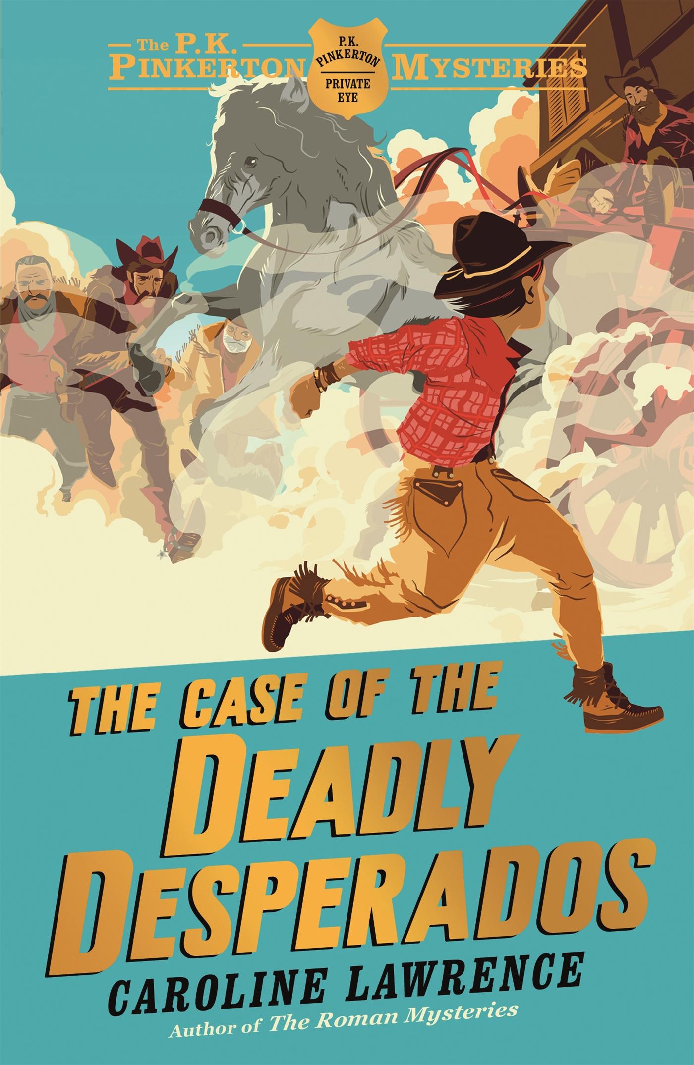 Vorderes Coverbild The P. K. Pinkerton Mysteries: The Case of the Deadly Desperados