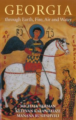 Vorderes Coverbild Georgia Through Earth, Fire, Air and Water