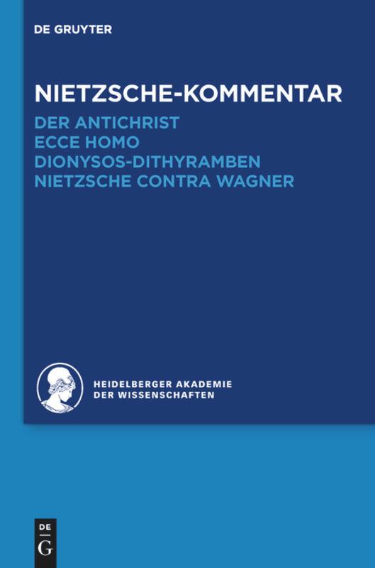 Vorderes Coverbild Kommentar zu Nietzsches "Der Antichrist", "Ecce homo", "Dionysos-Dithyramben" und "Nietzsche contra Wagner"