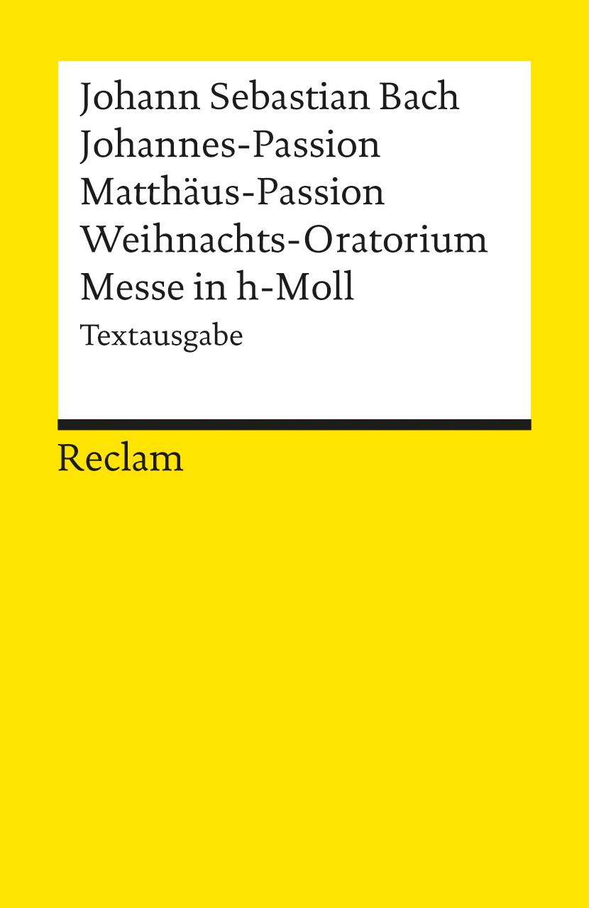 Vorderes Coverbild Johannes-Passion / Matthäus-Passion / Weihnachts-Oratorium / Messe in h-Moll