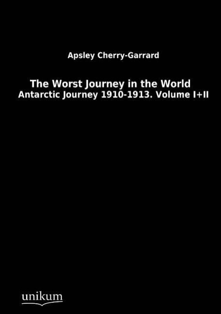 Vorderes Coverbild The Worst Journey in the World