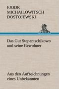 Vorderes Coverbild Das Gut Stepantschikowo und seine Bewohner