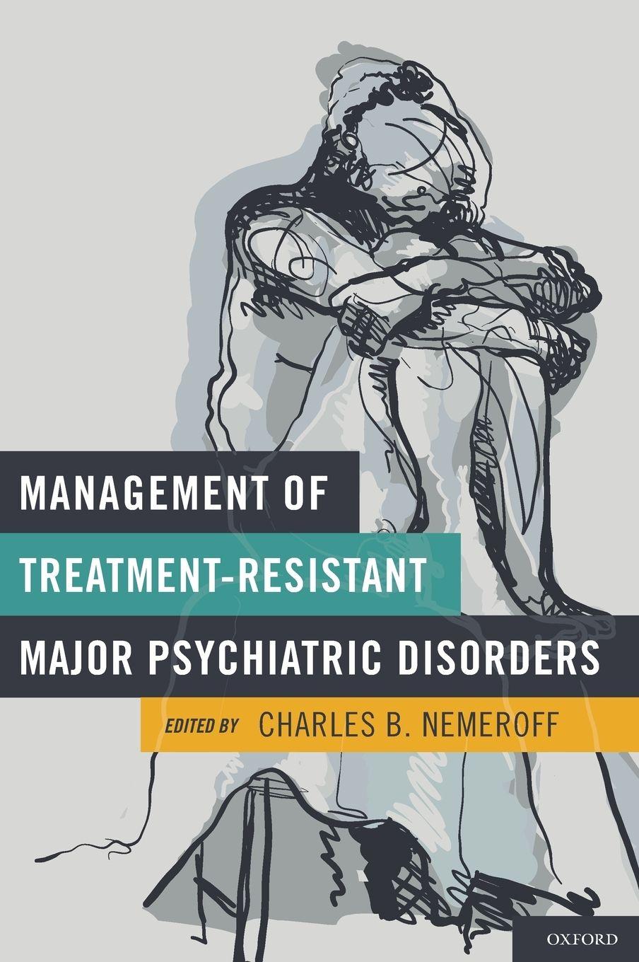 Vorderes Coverbild Management of Treatment-Resistant Major Psychiatric Disorders