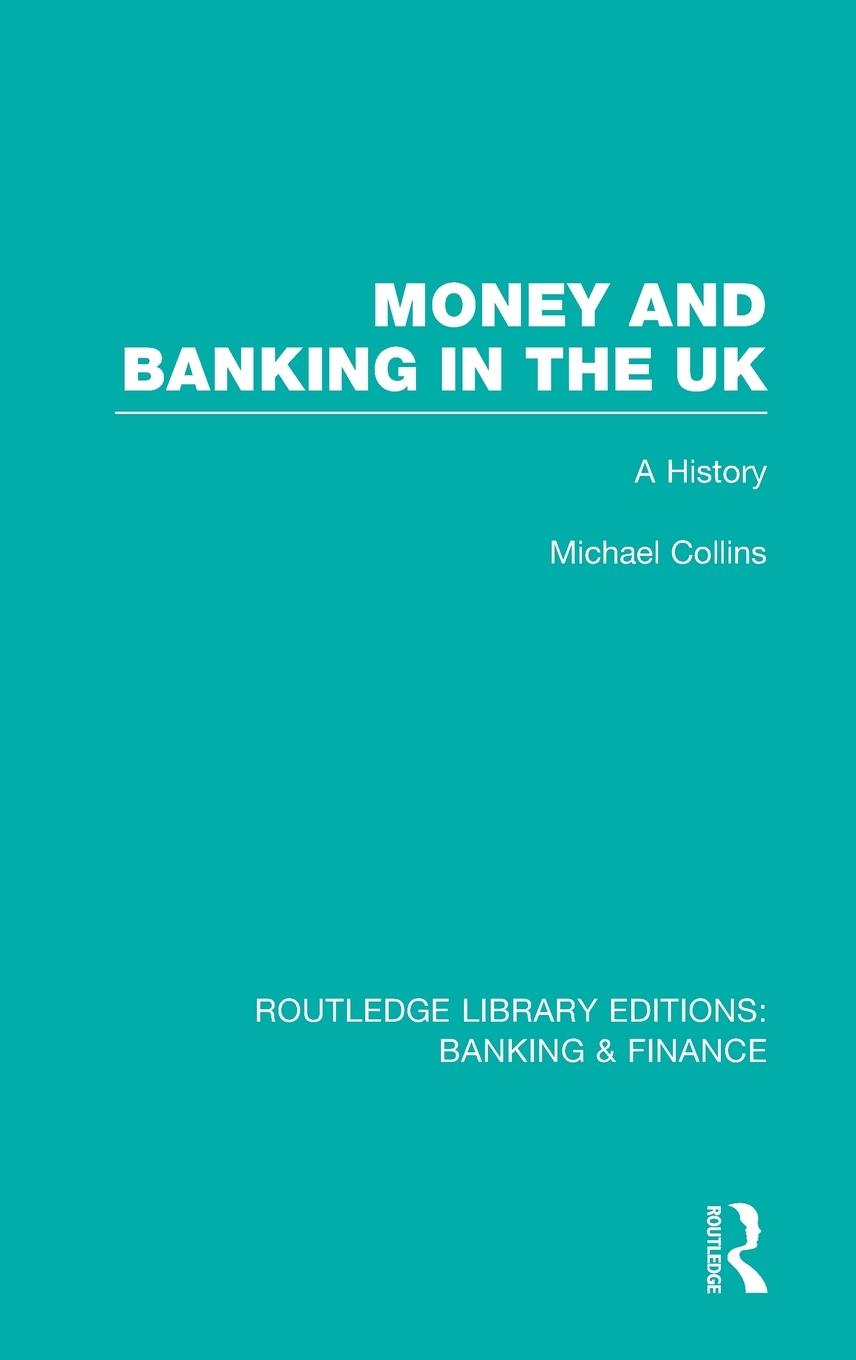 Vorderes Coverbild Money and Banking in the UK (RLE