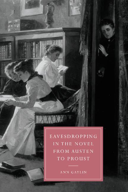 Vorderes Coverbild Eavesdropping in the Novel from Austen to Proust