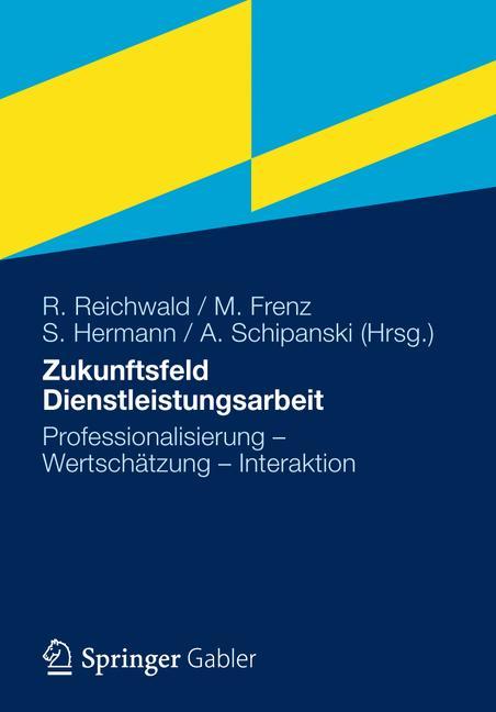 Vorderes Coverbild Zukunftsfeld Dienstleistungsarbeit
