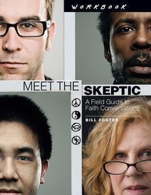 Vorderes Coverbild Meet the Skeptic Workbook: A Field Guide to Faith Conversations