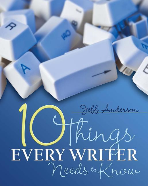 Vorderes Coverbild 10 Things Every Writer Needs to Know