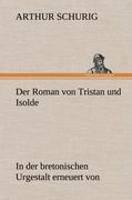 Vorderes Coverbild Der Roman von Tristan und Isolde