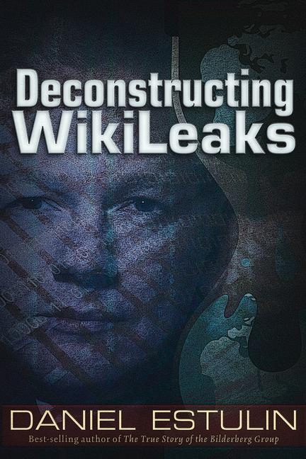 Vorderes Coverbild Deconstructing Wikileaks