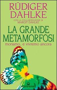 Vorderes Coverbild La grande metamorfosi. Moriamo... e vivremo ancora