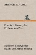 Vorderes Coverbild Francisco Pizarro, der Eroberer von Peru