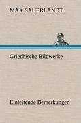 Vorderes Coverbild Griechische Bildwerke