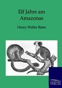Vorderes Coverbild Elf Jahre am Amazonas