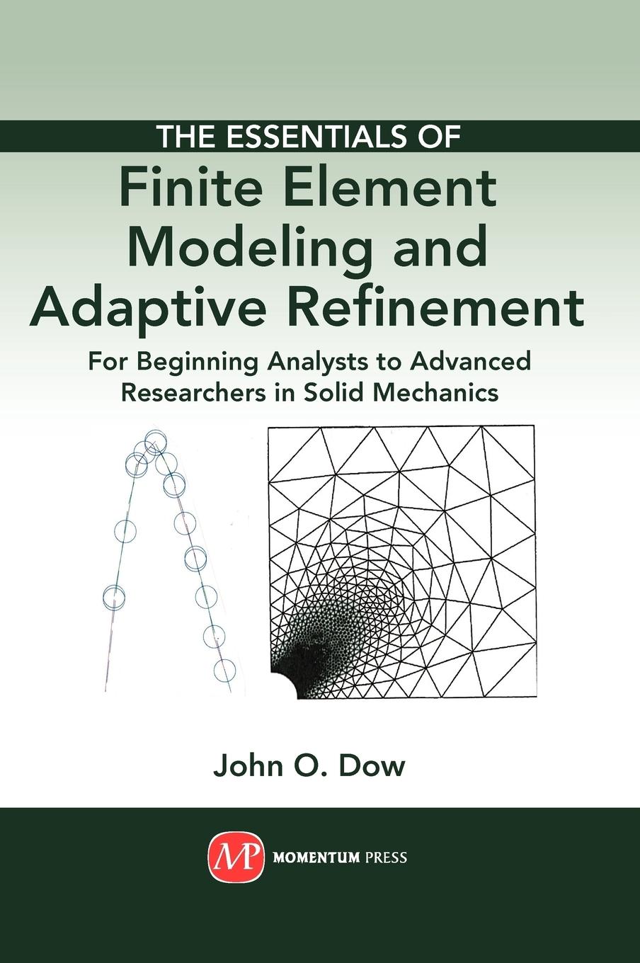 Vorderes Coverbild The Essentials of Finite Element Modeling and Adaptive Refinement
