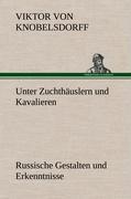 Vorderes Coverbild Unter Zuchthäuslern und Kavalieren