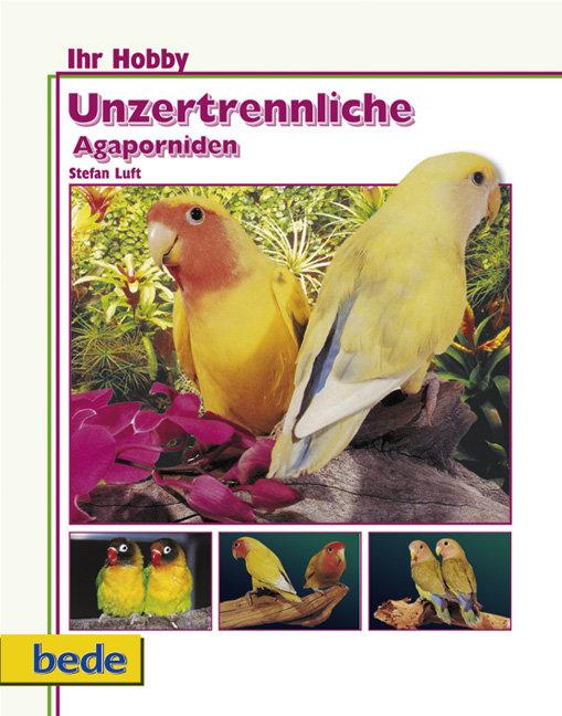 Vorderes Coverbild Ihr Hobby Unzertrennliche Agaporniden