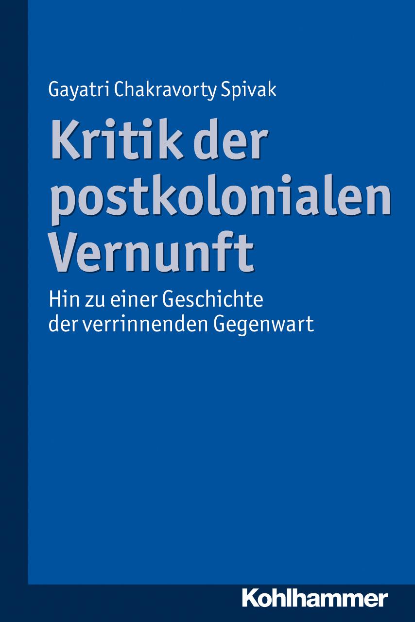 Vorderes Coverbild Kritik der postkolonialen Vernunft