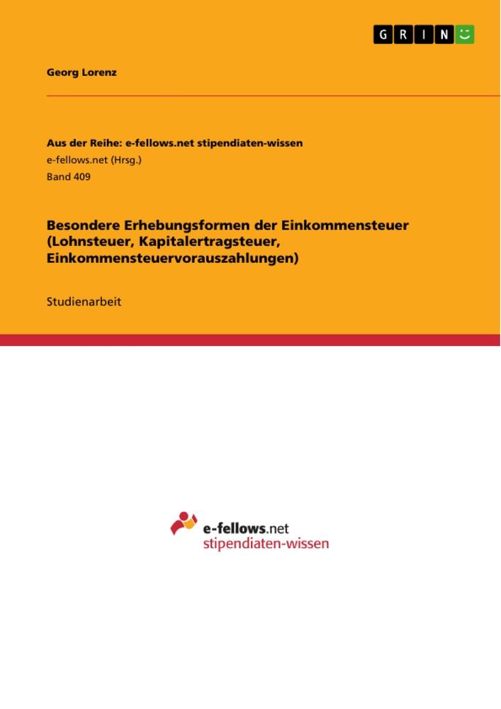 Vorderes Coverbild Besondere Erhebungsformen der Einkommensteuer (Lohnsteuer, Kapitalertragsteuer, Einkommensteuervorauszahlungen)