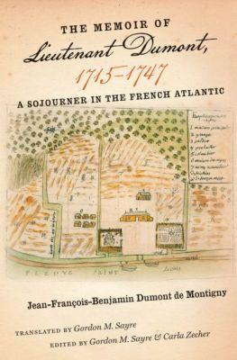 Vorderes Coverbild The Memoir of Lieutenant Dumont, 1715-1747