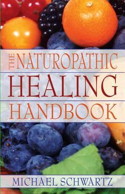Vorderes Coverbild The Naturopathic Healing Handbook