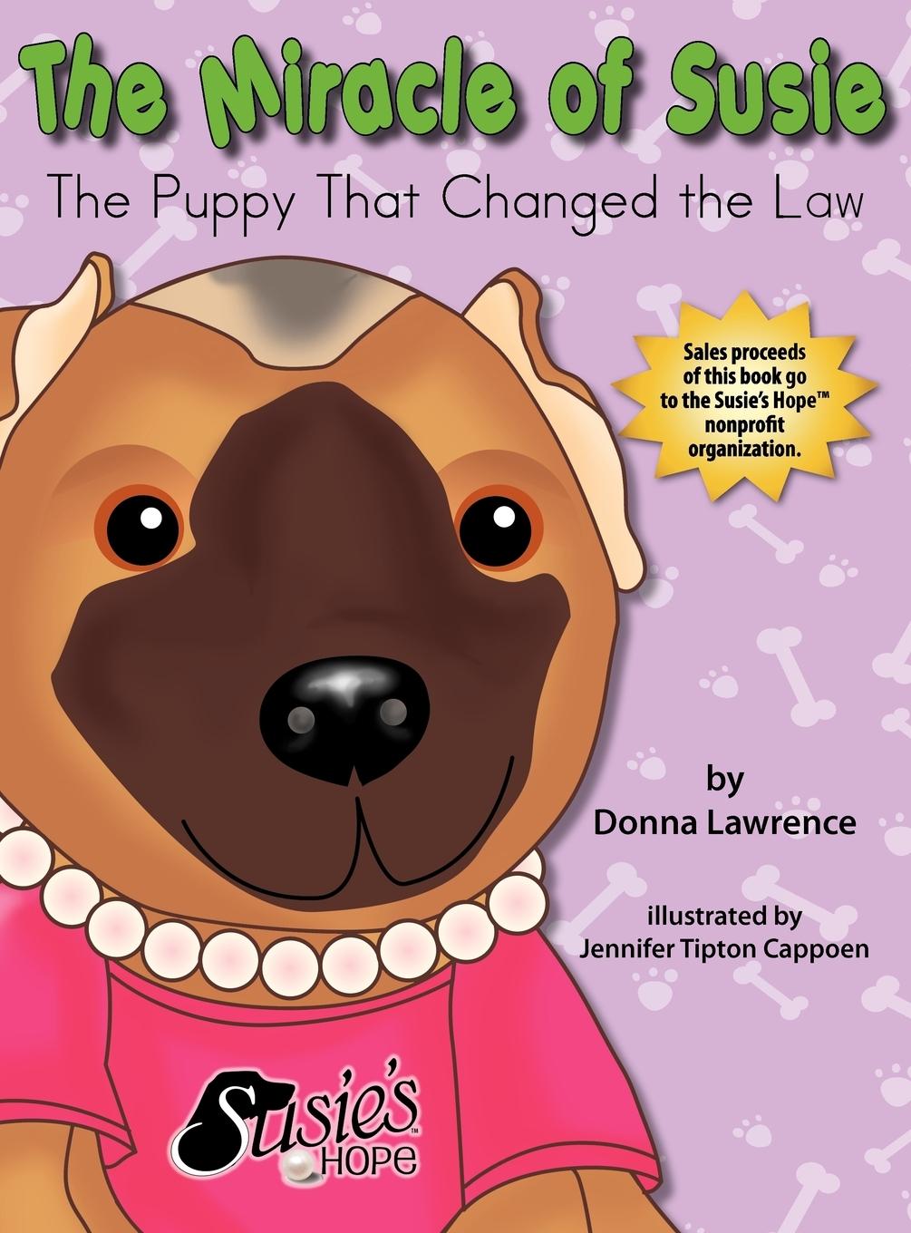 Vorderes Coverbild The Miracle of Susie the Puppy That Changed the Law