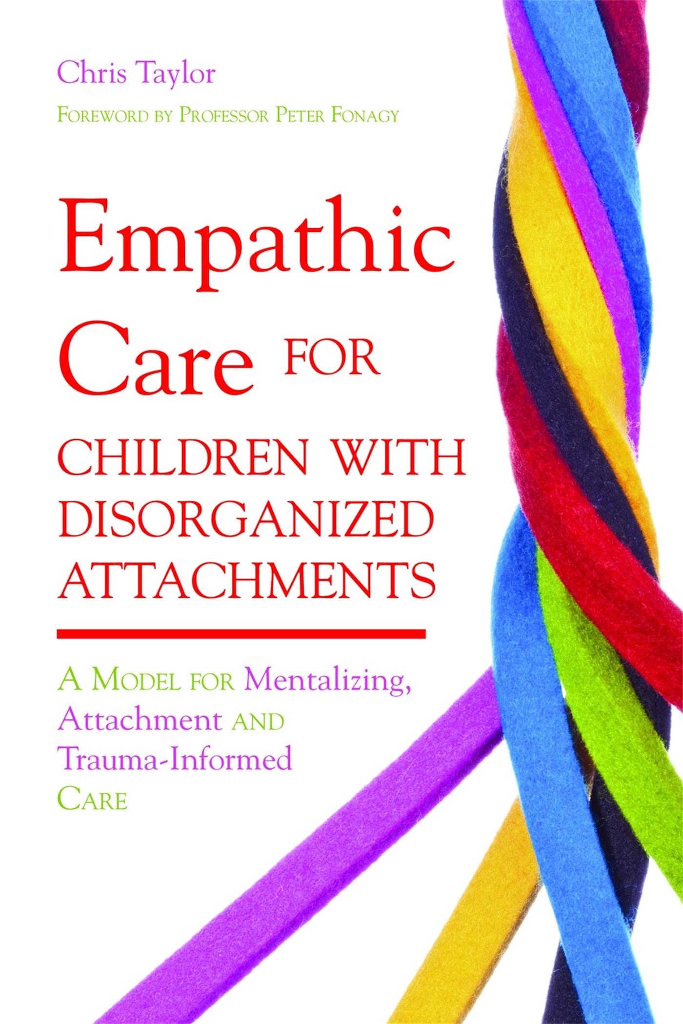 Vorderes Coverbild Empathic Care for Children with Disorganized Attachments